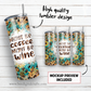 Might be coffee might be wine 20 oz skinny tumbler sublimation design