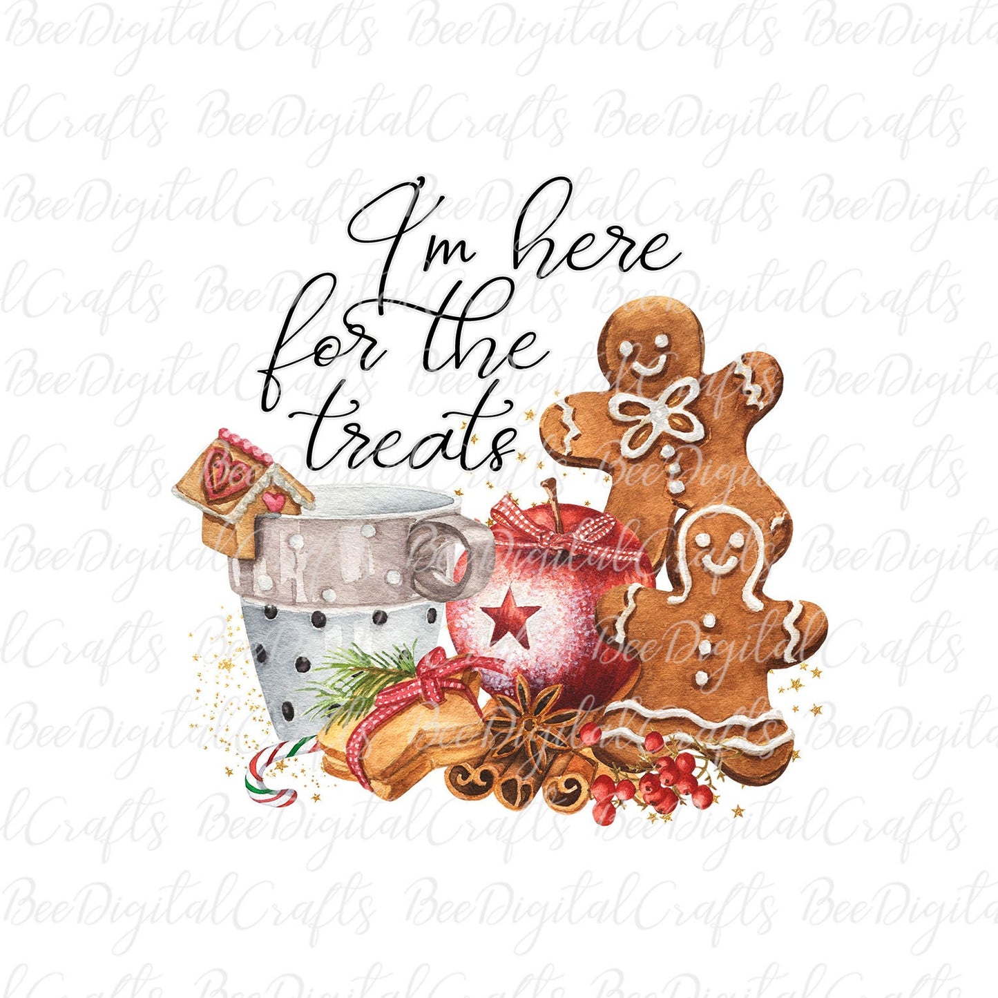 I'm here for the treats sublimation design