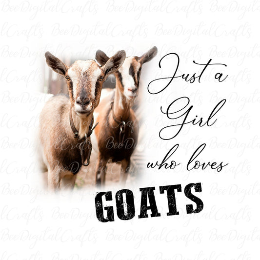 Just a girl who loves goats sublimation design