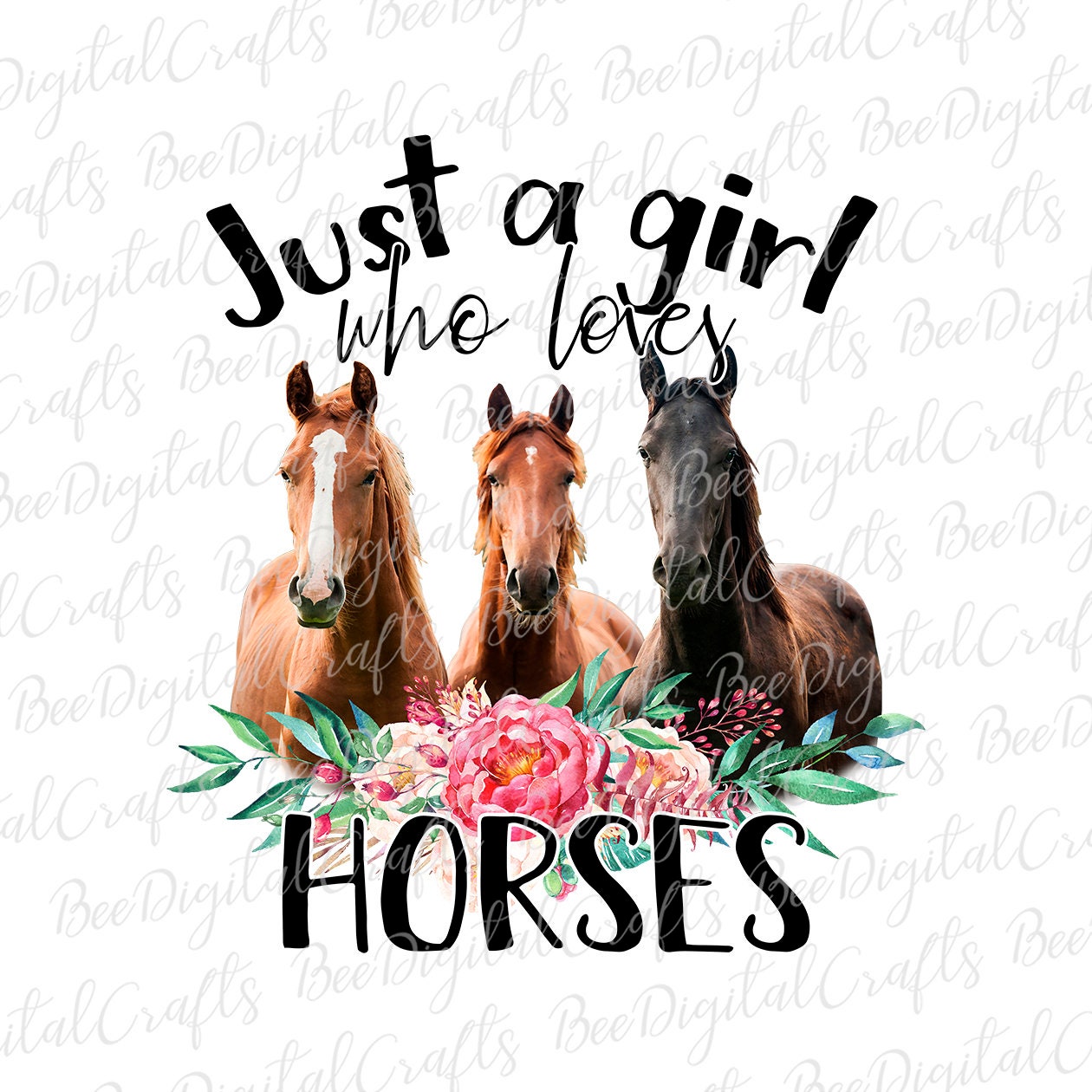 Just a girl who loves horses sublimation design