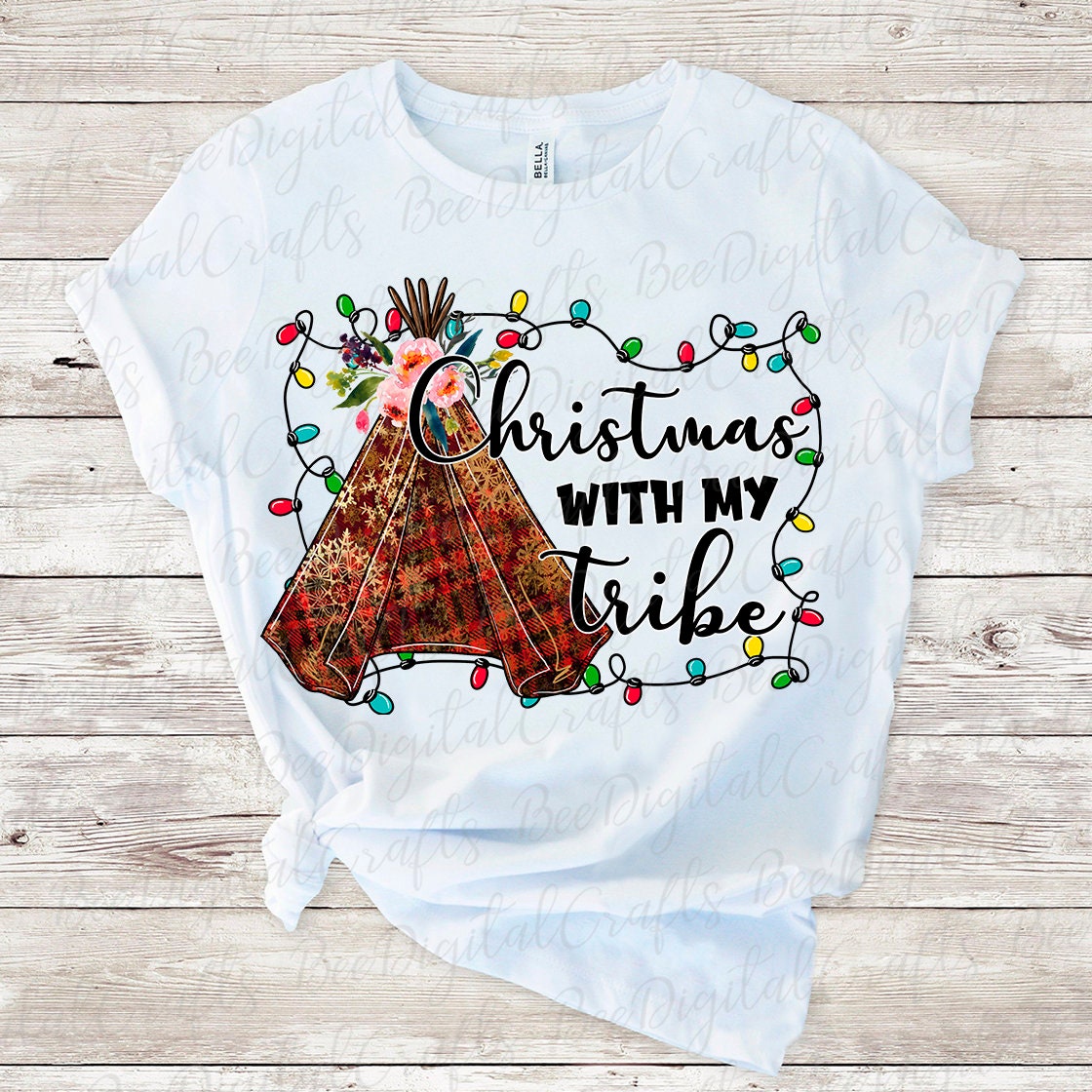 Christmas with my tribe sublimation design