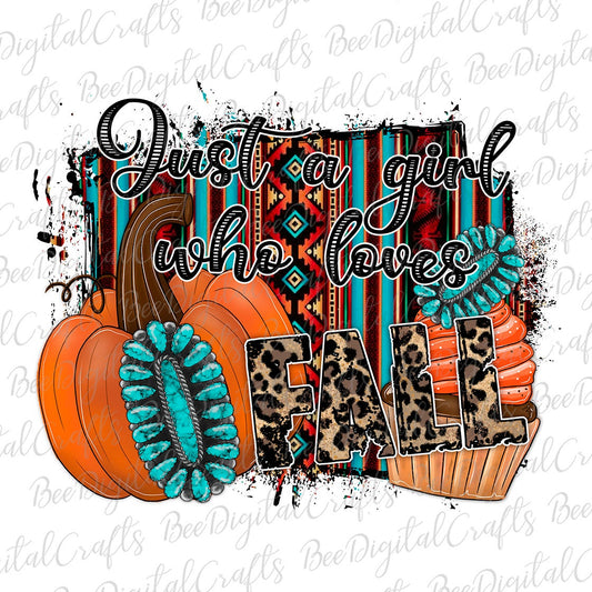 Just a girl who loves fall sublimation design