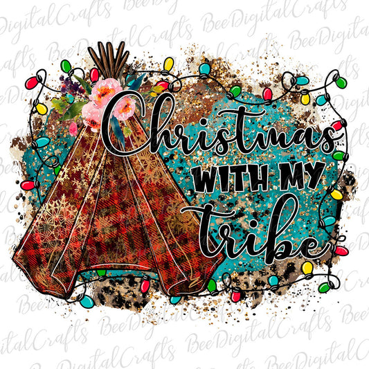 Christmas with my tribe sublimation design