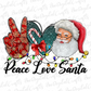 Peace love Santa sublimation design