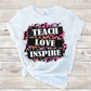 Teach love inspire sublimation design