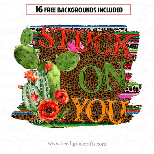 Stuck on you sublimation design