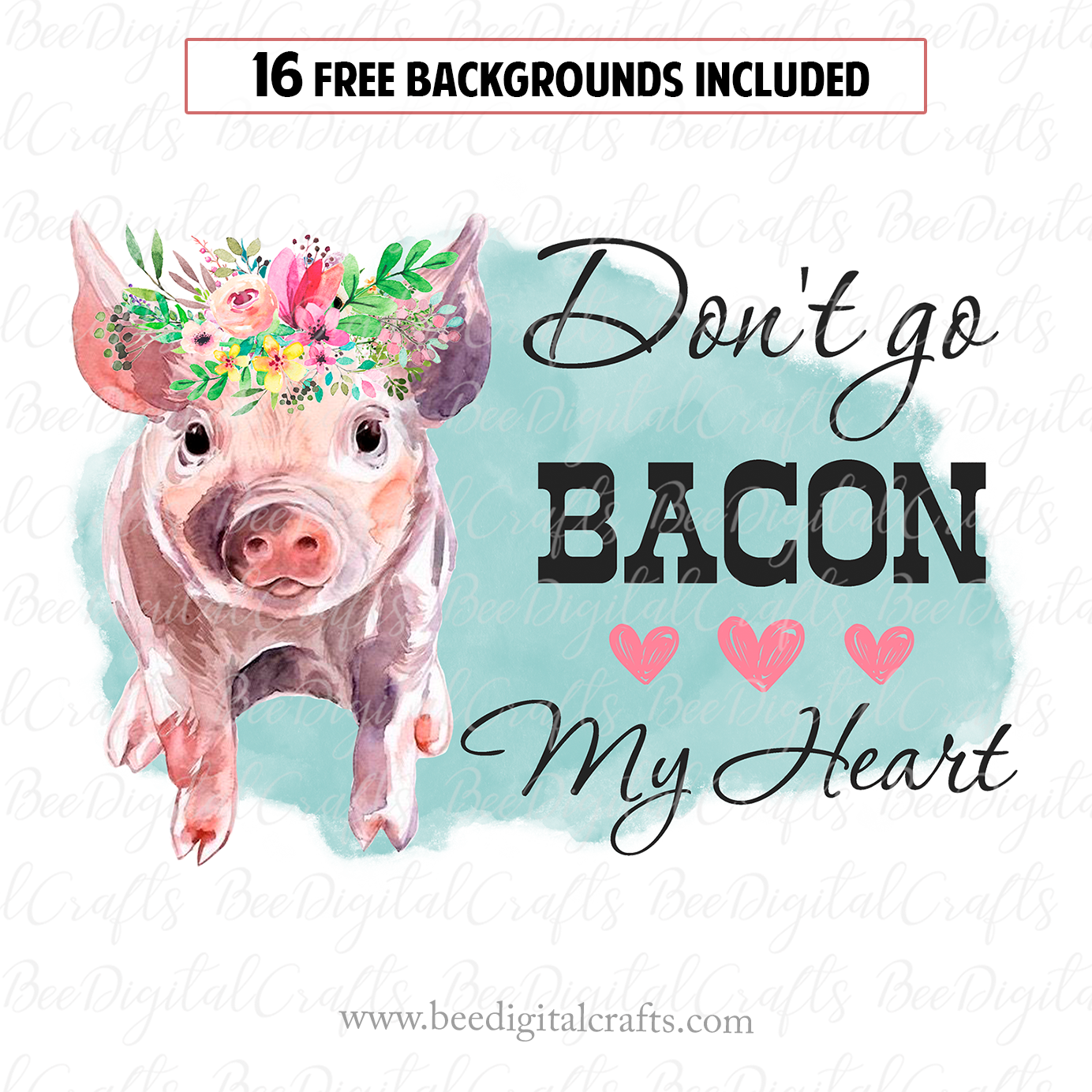 Don't bacon my heart sublimation design