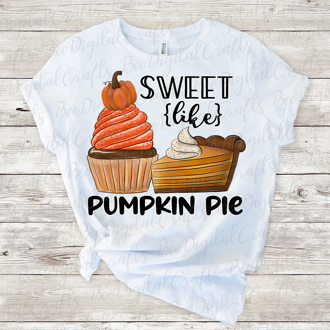 Sweet like pumpkin pie sublimation design