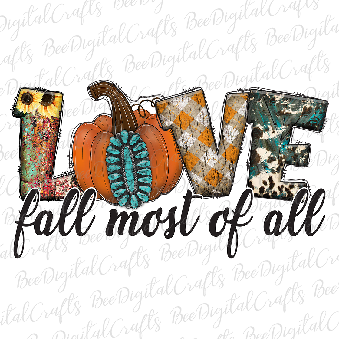 Love fall most of all sublimation design