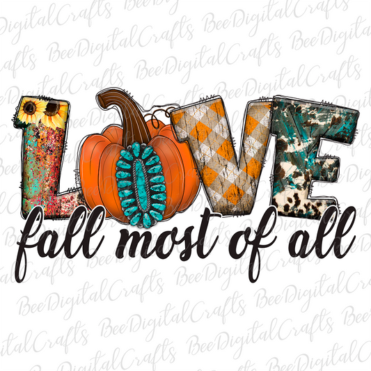 Love fall most of all sublimation design