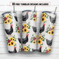 Chicken with sunflower 20 oz skinny tumbler sublimation design