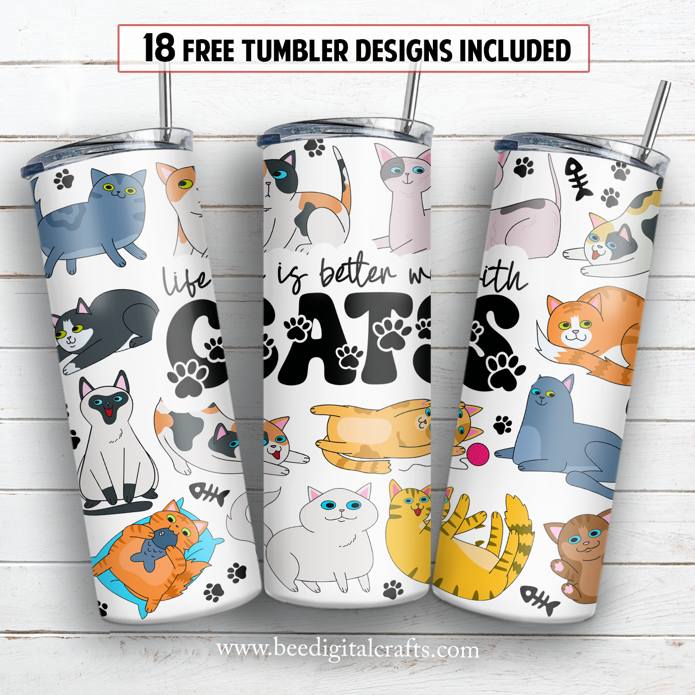 Life is better with cats 20 oz skinny tumbler sublimation design