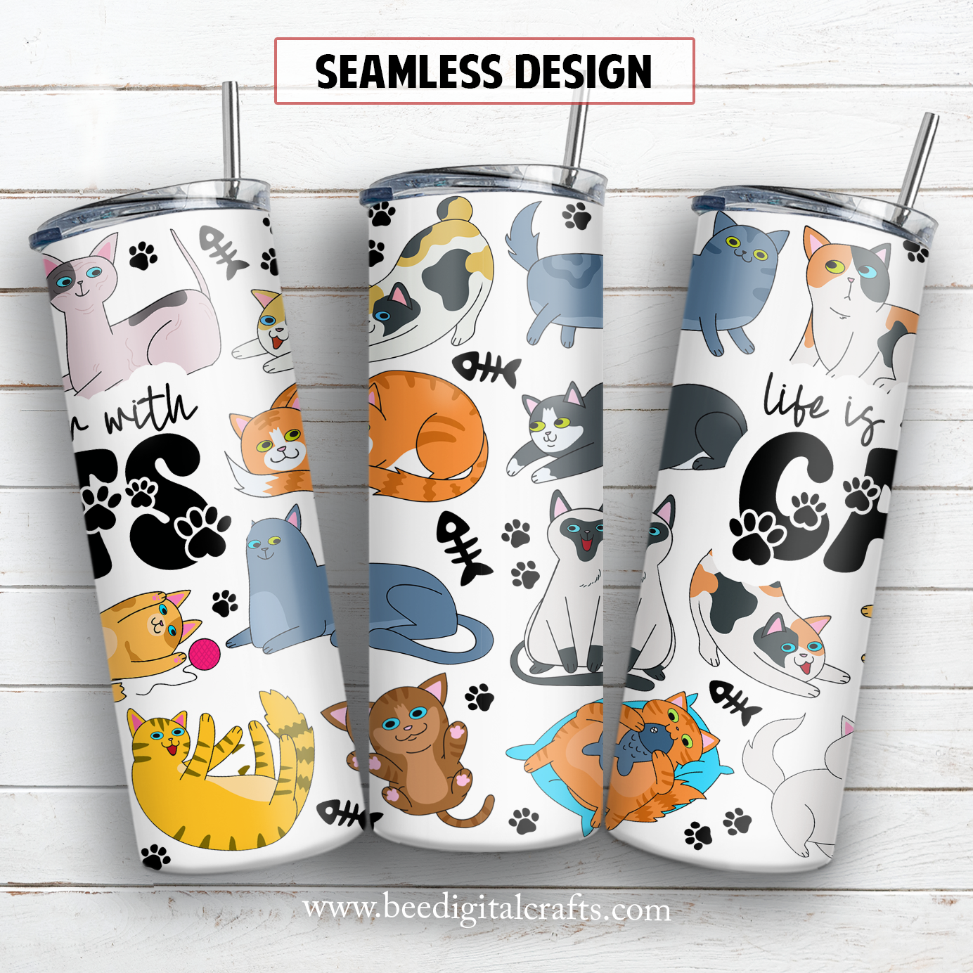 Life is better with cats 20 oz skinny tumbler sublimation design