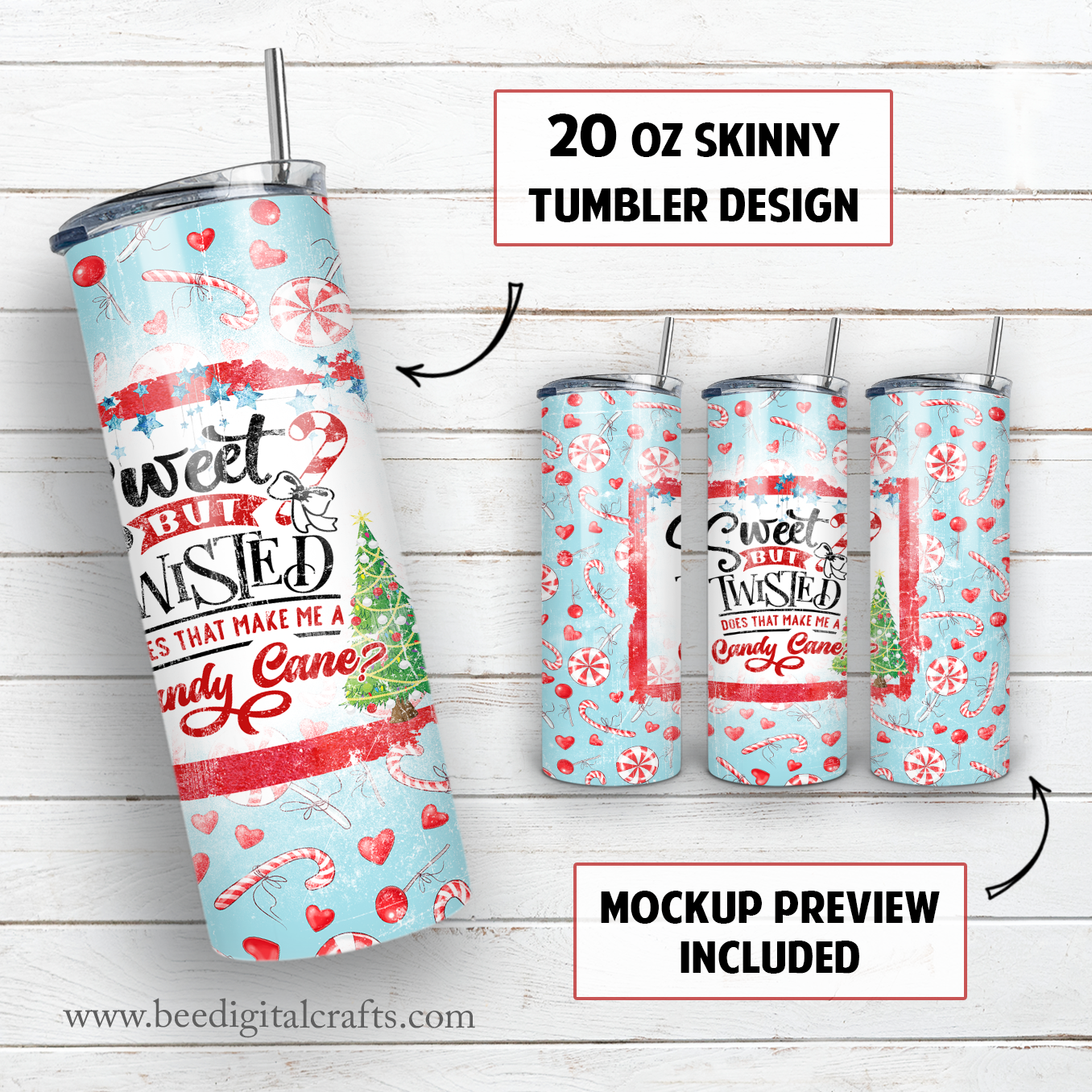 Sweet but twisted 20 oz skinny tumbler sublimation design