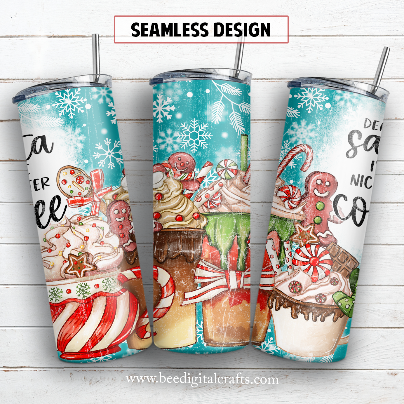 Dear Santa I'll be nice after coffee 20 oz skinny tumbler sublimation design