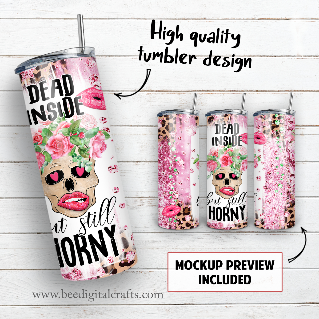 Dead inside but still horny 20 oz skinny tumbler sublimation design