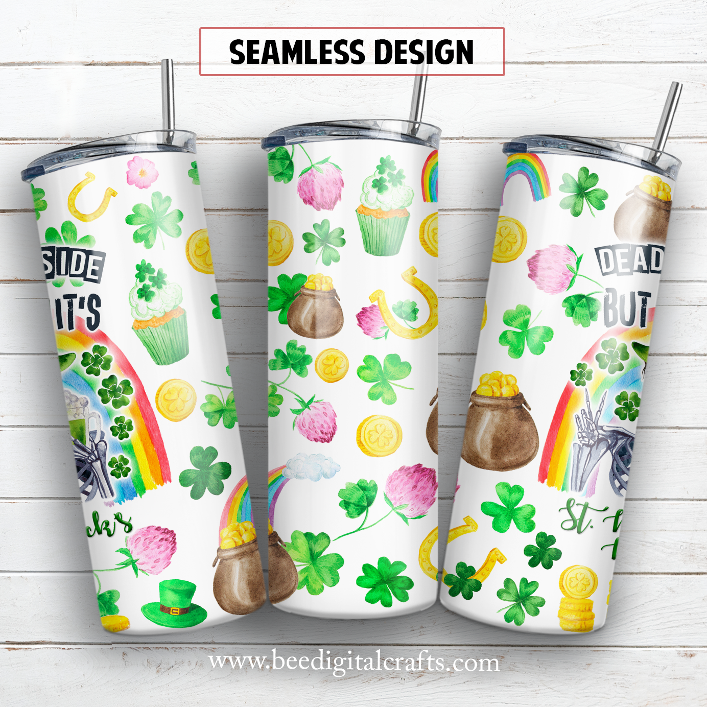 Dead inside but it's St. Patrick's day 20 oz skinny tumbler sublimation design