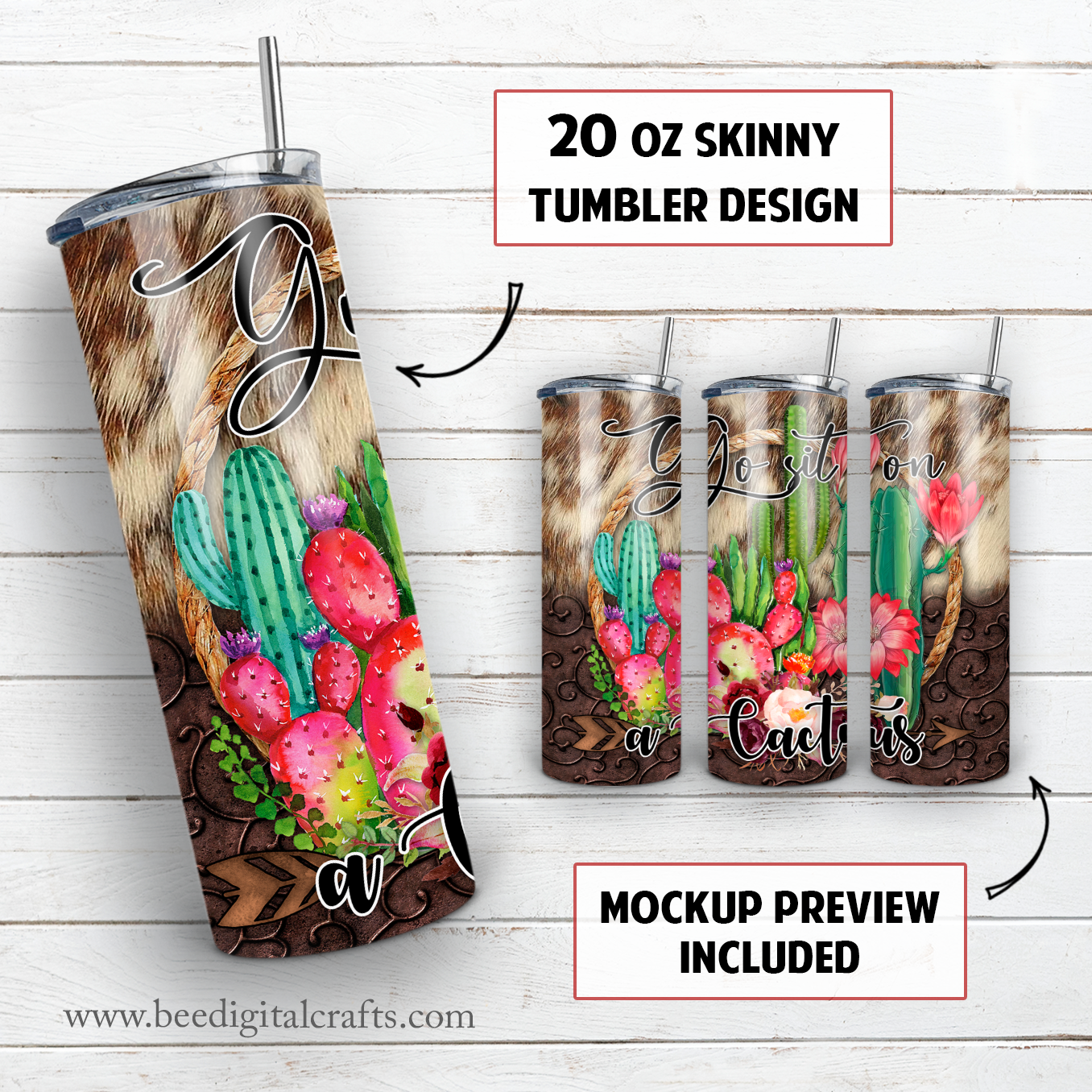 Go sit on a cactus 20 oz skinny tumbler sublimation design