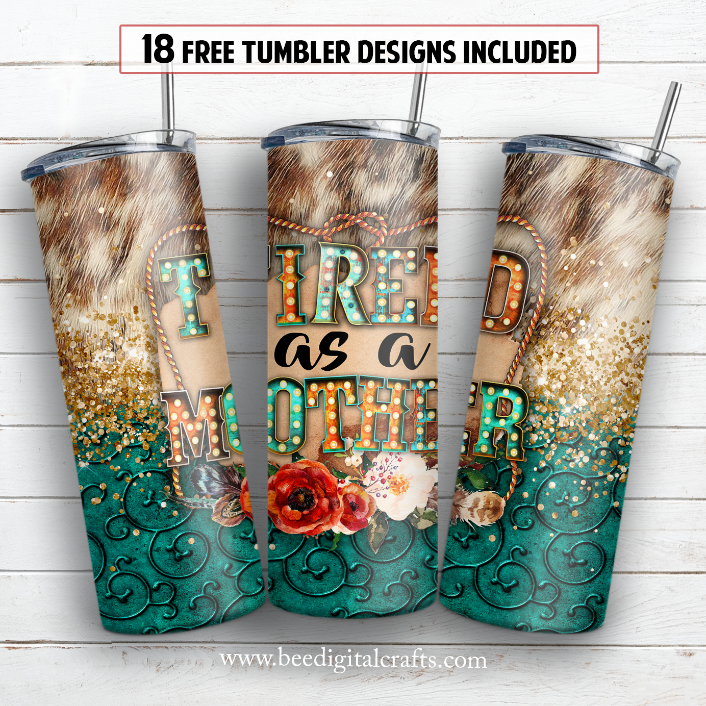 Tired as a mother 20 oz skinny tumbler sublimation design