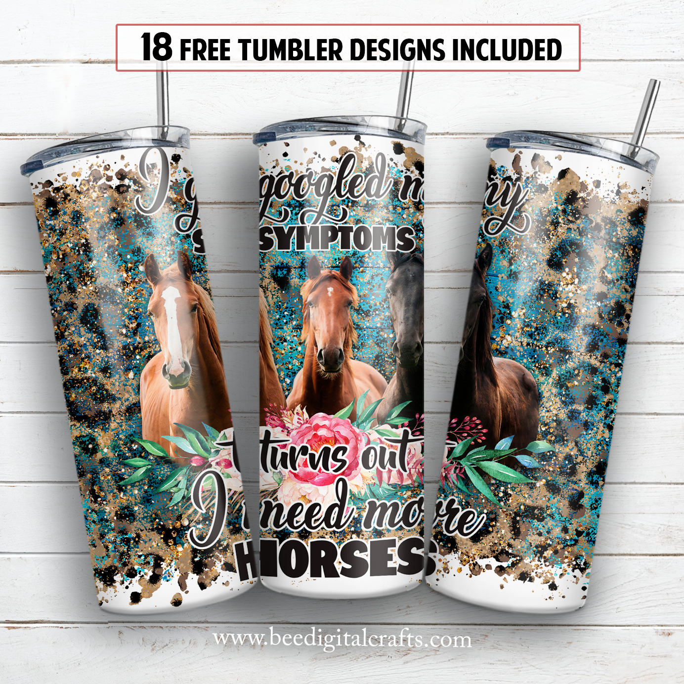 I need more horses 20 oz skinny tumbler sublimation design