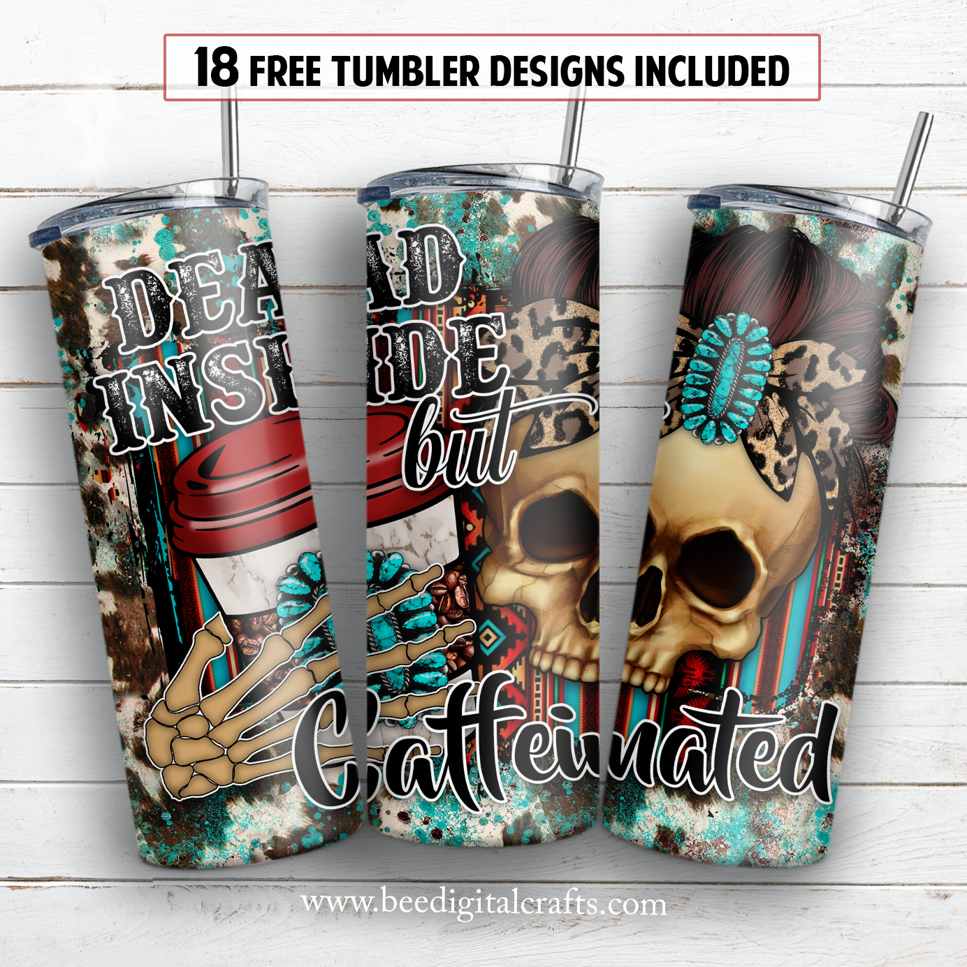 Dead inside but caffeinated 20 oz skinny tumbler sublimation design