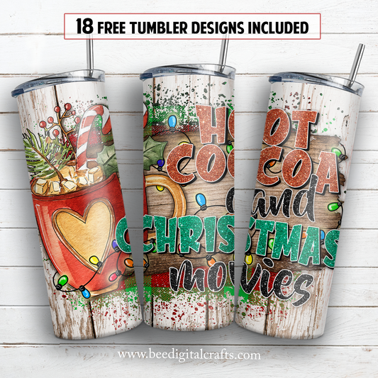 Hot cocoa and Christmas movies 20 oz skinny tumbler sublimation design