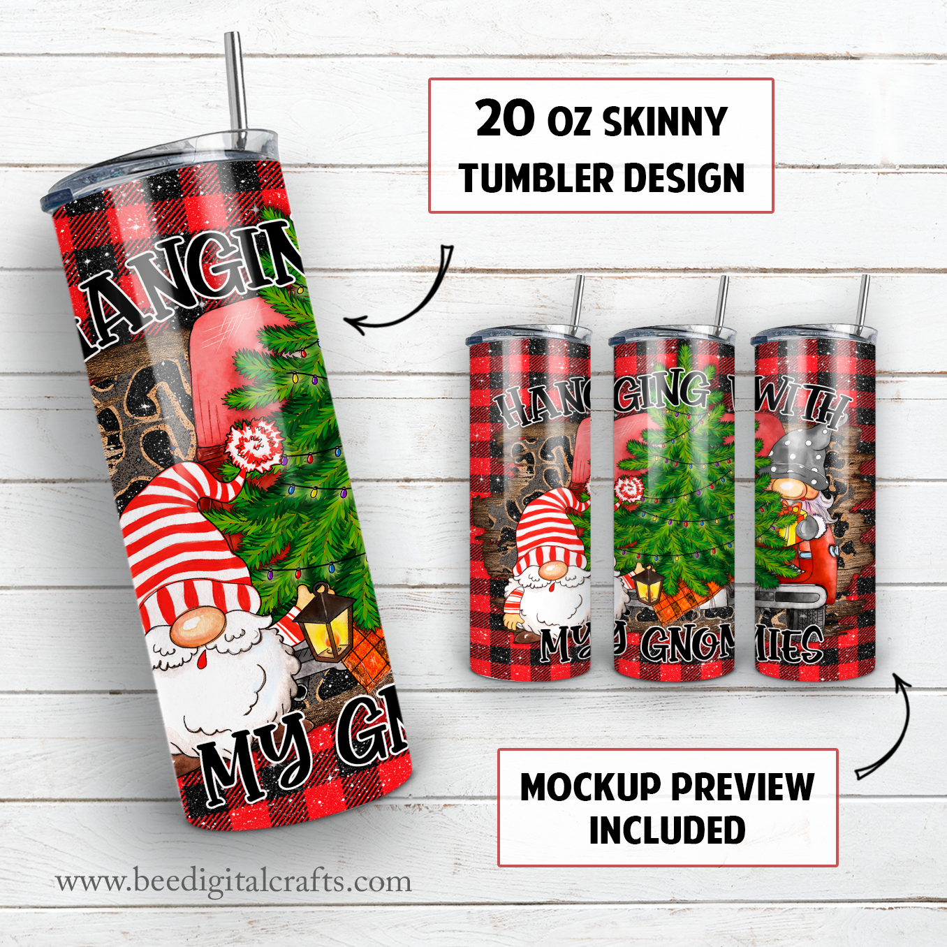 Hanging with my gnomies 20 oz skinny tumbler sublimation design