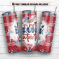 I'm not drunk I'm patriotic 20 oz skinny tumbler sublimation design