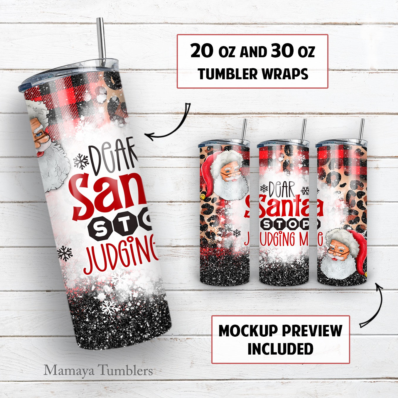 Dear Santa stop judging me 20 and 30 oz skinny tumbler sublimation design